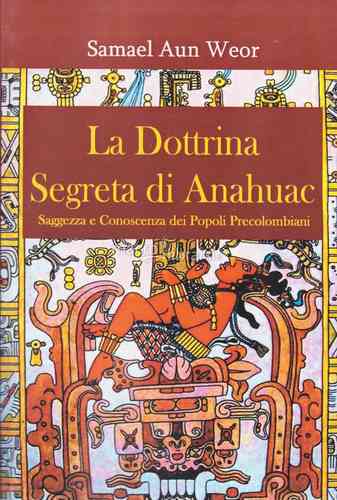 La Dottrina Segreta di Anahuac