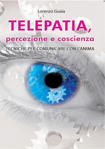 Telepatia Percezione e Coscienza