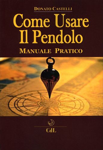 Come Usare il Pendolo